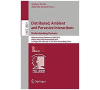 Distributed, Ambient And Pervasive Interactions: Understanding Humans
