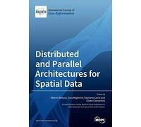 Distributed And Parallel Architectures For Spatial Data