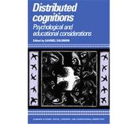 Distributed Cognitions, Learning in Doing - Social, Cognitive, and Computational Perspectives