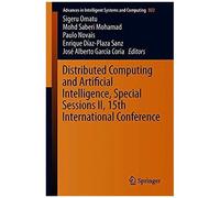 Distributed Computing And Artificial Intelligence, Special Sessions Ii, 15th International Conference
