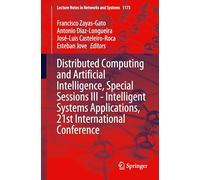 Distributed Computing and Artificial Intelligence, Special Sessions III - Intelligent Systems Applications, 21st International Conference