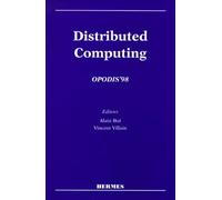 Distributed Computing - Opodis' 98, Proceedings Of The 2nd International Conference On Pronciples Of Distributed Systems, Amiens, France, December 16-18 1998