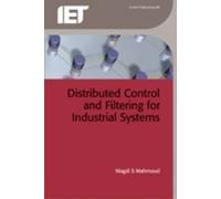 Distributed Control And Filtering For Industrial Systems
