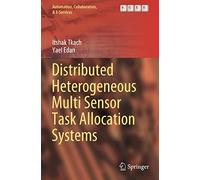 Distributed Heterogeneous Multi Sensor Task Allocation Systems