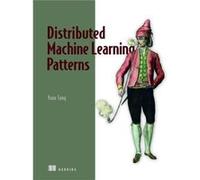 Distributed Machine Learning Patterns