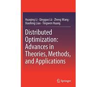 Distributed Optimization: Advances In Theories, Methods, And Applications