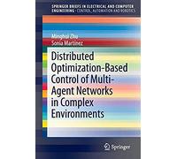 Distributed Optimization-Based Control Of Multi-Agent Networks In Complex Environments