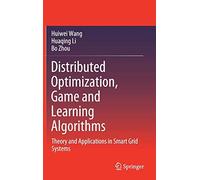 Distributed Optimization, Game And Learning Algorithms