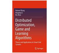 Distributed Optimization, Game And Learning Algorithms