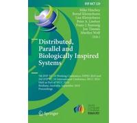Distributed, Parallel And Biologically Inspired Systems