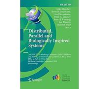 Distributed, Parallel And Biologically Inspired Systems