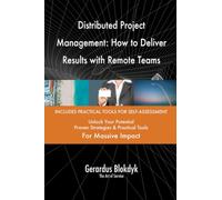 Distributed Project Management: How to Deliver Results with Remote Teams