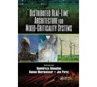Distributed Real-Time Architecture For Mixed-Criticality Systems
