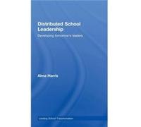 Distributed School Leadership by Alma Harris Alma Harris (Auteur)