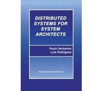Distributed Systems For System Architects (Advances In Distributed Computing And Middleware) (Paperback) Paulo Verissimo, Luis Rodrigues (Auteur)