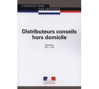 Distributeurs conseils hors domicile ccn 3121 Convention Collective - Journaux Officiels - Journaux Officiels - broché - Etude