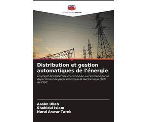 Distribution et gestion automatiques de l'énergie: Un projet de recherche couronné de succès mené par le département de génie électrique et électronique (EEE) de l'IIUC