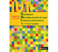 Distribution - Mercatique du point de vente - Commerce international DUT TC - 1re et 2e années IUT - Xavier Bouvier - Nathan - broché - Scolaire / Universitaire