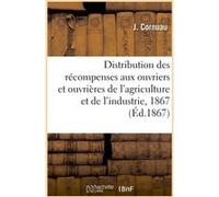 Distribution solennelle des récompenses aux ouvriers et ouvrières de l'agriculture J. Cornuau (Auteur)