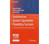 Distribution System Operation: Flexibility Services: Summary of Key Outputs From the Open Networks Programme