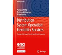 Distribution System Operation: Flexibility Services, Summary of Key Outputs from the Open Networks Programme