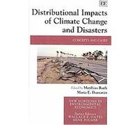 Distributional Impacts of Climate Change and Disasters, New Horizons in Environmental Economics Series