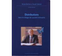 Distributions dans le sillage de Laurent Schwartz