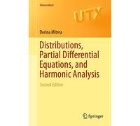 Distributions, Partial Differential Equations, and Harmonic Analysis