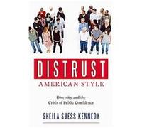 Distrust American Style Sheila Suess Kennedy (Auteur)