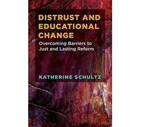 Distrust And Educational Change