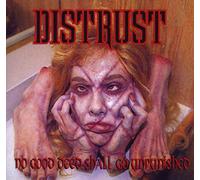 Distrust - No Good Deed [Import]