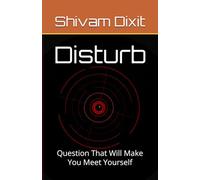 Disturb: Question That Will Make You Meet Yourself