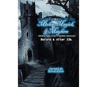 Disturbance Timeline RPG: Merlin, Magick, & Mayhem: Before & After 536