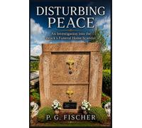 Disturbing Peace: The Brock's Funeral Home Scandal