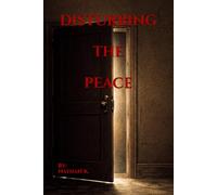 Disturbing the Peace