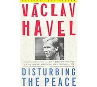 Disturbing the Peace Karel Hvizdala, Vaclav Havel (Auteur)