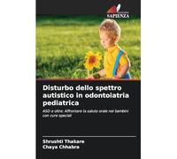 Disturbo dello spettro autistico in odontoiatria pediatrica