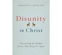 Disunity in Christ - [Version Originale] Christena Cleveland (Auteur)