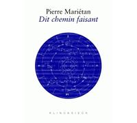 Dit chemin faisant: Conversations, fragments-sources, géophonies