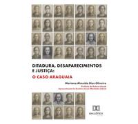 Ditadura, Desaparecimentos e Justiça: O Caso Araguaia