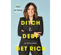 Ditch the Debt and Get Rich