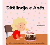 Ditëlindja e Anës: Një histori mbi durimin dhe emocionet e mëdha