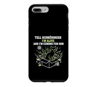 Dites à Schrödinger Que Je suis Vivant et Je Viens pour Lui Physique Coque pour iPhone 7 Plus/8 Plus