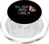 Dites à Votre Cheval Que Je Lui AI Dit Bonjour, Funny Riding PopSockets PopGrip pour MagSafe