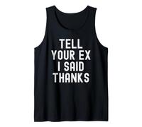 Dites à Votre ex Que J'Ai Dit Merci Sarcastique Femmes Hommes Débardeur