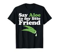 Dites Aloe à Mon Petit ami T-Shirt