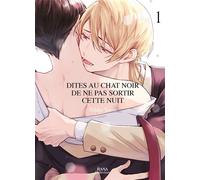 Boy's Love - Dites au chat noir de ne pas sortir cette nuit - Tome 01