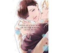 Dites au chat noir de ne pas sortir cette nuit - Tome 02