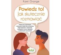 Dites-le Comment parler efficacement - Kami Orange (Ratgeber auf Polnisch)
