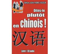 Dites-le plutôt en chinois - Collectif - Vasseur - broché - Méthode de langue